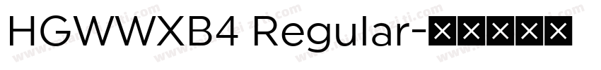 HGWWXB4 Regular字体转换